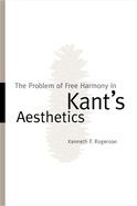 The Problem of Free Harmony in Kant's Aesthetics