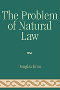 The Problem of Natural Law