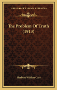 The Problem of Truth (1913)