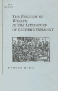 The Problem of Wealth in the Literature of Luther's Germany