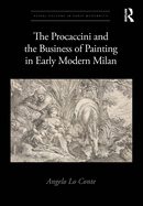 The Procaccini and the Business of Painting in Early Modern Milan