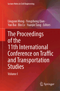 The Proceedings of the 11th International Conference on Traffic and Transportation Studies: Volume I