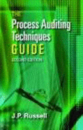 The Process Auditing Techniques Guide - Russell, J P
