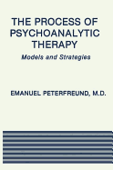 The Process of Psychoanalytic Therapy: Models and Strategies