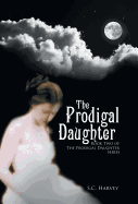 The Prodigal Daughter: Book Two of the the Prodigal Daughter Series