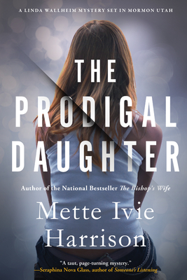 The Prodigal Daughter - Harrison, Mette Ivie