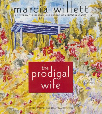 The Prodigal Wife - Willett, Marcia, Mrs., and Barrie, June (Read by)