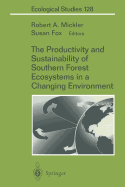 The Productivity and Sustainability of Southern Forest Ecosystems in a Changing Environment