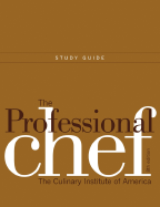 The Professional Chef: Study Guide to Accompany