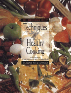 The Professional Chef's Techniques of Healthy Cooking