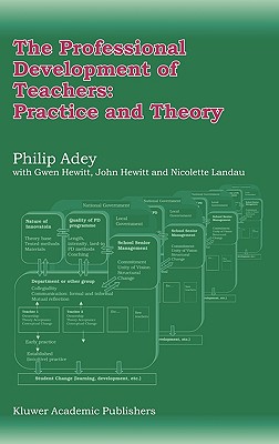 The Professional Development of Teachers: Practice and Theory - Adey, Philip