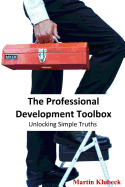 The Professional Development Toolbox: Unlocking simple truths