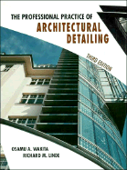 The professional practice of architectural detailing
