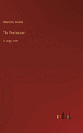 The Professor: in large print