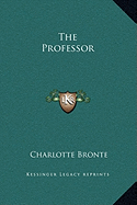 The Professor - Bronte, Charlotte