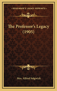 The Professor's Legacy (1905)