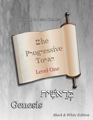 The Progressive Torah: Level One Genesis: Black & White Edition - Minister 2 Others (Producer), and Lilburn, Ahava