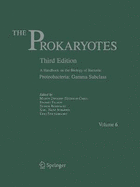 The Prokaryotes: Proteobacteria - Gamma Subclass: A Handbook on the Biology of Bacteria