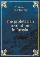 The Proletarian Revolution in Russia