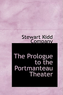 The Prologue to the Portmanteau Theater