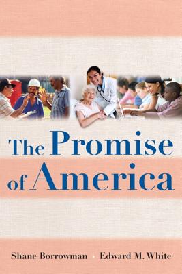 The Promise of America - Borrowman, Shane, and White, Edward M.