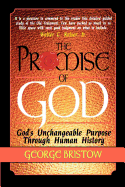The Promise of God: God's Unchangeable Purpose Through Human History