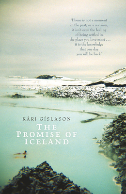 The Promise of Iceland - Gislason, Kari