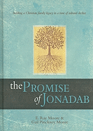 The Promise of Jonadab: Building a Christian Family Legacy in a Time of Cultural Decline