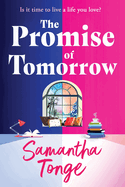 The Promise of Tomorrow: Discover a BRAND NEW beautiful, emotional book club pick from Samantha Tonge for 2024