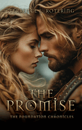 The Promise: The Foundation Chronicles