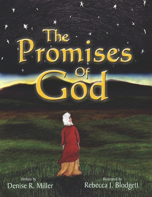 The Promises of God - Miller, Denise R