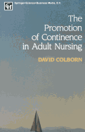 The promotion of continence in adult nursing