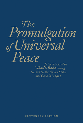 The Promulgation of Unviersal Peace (Blue) - Abdu'l-Baha