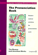 The Pronunciation Book: Student-Centered Activities for Pronunciation Work