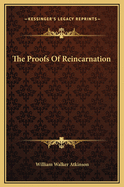 The Proofs Of Reincarnation