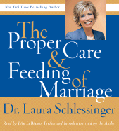 The Proper Care and Feeding of Marriage CD: Preface and Introduction Read by Dr. Laura Schlessinger