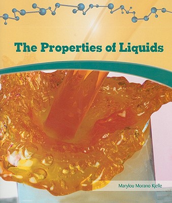 The Properties of Liquids - Morano-Kjelle, Marylou