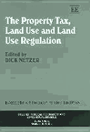 The Property Tax, Land Use and Land Use Regulation