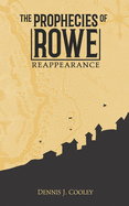 The Prophecies of Rowe: Reappearance