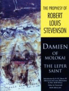 The Prophesy of Robert Louis Stevenson: Damien of Molokai - the Leper Saint