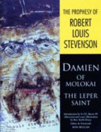 The Prophesy of Robert Louis Stevenson: Damien of Molokai - the Leper Saint - Mullan, Don (Editor), and Stevenson, Robert Louis, and Burns, F.E. (Introduction by)