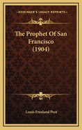 The Prophet of San Francisco (1904)