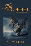 The Prophet: The Prophet of Endor: Book 1