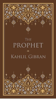 The Prophet - Gibran, Kahlil