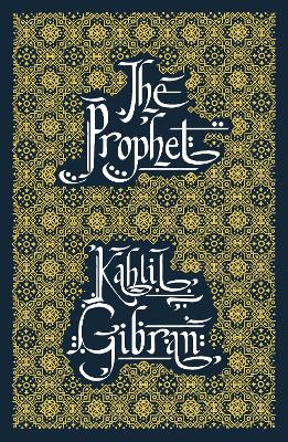 The Prophet - Gibran, Kahlil, and Nunziata, Daniele (Introduction by)