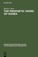 The Prophetic Word of Hosea: A Morphological Study