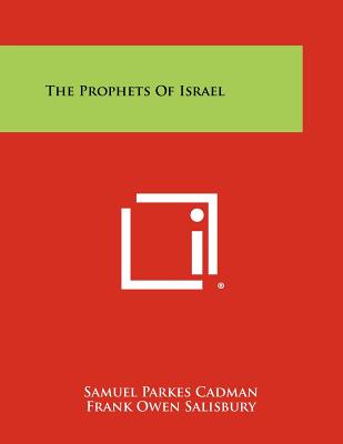 The Prophets of Israel - Cadman, Samuel Parkes