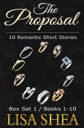 The Proposal - 10 Romantic Short Stories: Volumes 1-10