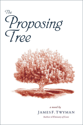 The Proposing Tree - Twyman, James F