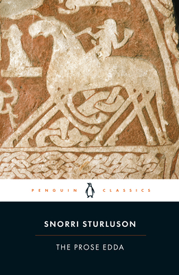 The Prose Edda: Tales from Norse Mythology - Sturluson, Snorri, and Byock, Jesse L (Notes by)